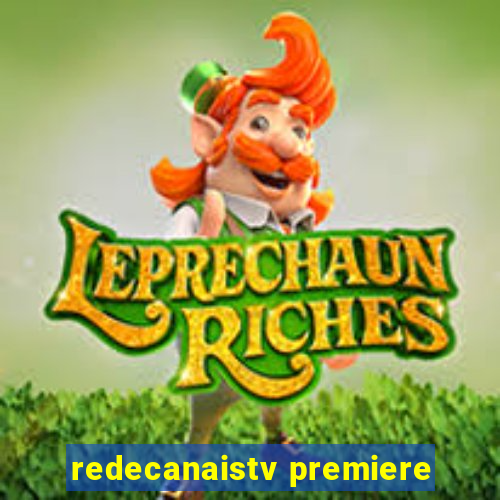 redecanaistv premiere